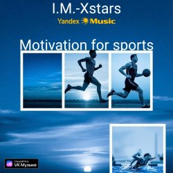 Обложка I.M.-Xstars - Motivation for sports