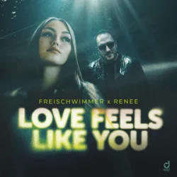 Обложка Freischwimmer & Renee - Love Feels Like You