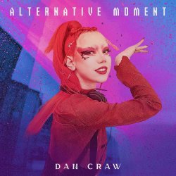 Обложка Dan Craw - Alternative moment (Megamix)