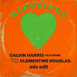 Обложка Calvin Harris & Clementine Douglas - Blessings (Extended Mix)