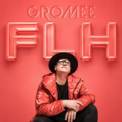 Обложка Gromee - FLH
