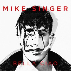 Обложка Mike Singer - Bella Ciao