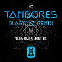 Обложка Andrew Rayel & Graham Bell - Tambores (Extended Mix)
