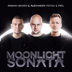 Обложка Roman Messer & Alexander Popov & Feel - Moonlight Sonata (Extended Mix)