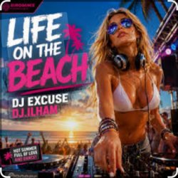 Обложка DJ ILHAM - Life on the beach 2026