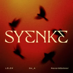封面 LELEK & Go_A & Nazar&Qobzar - SYENKE