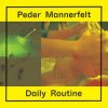 封面 Peder Mannerfelt - Fire is a Drug Peder Mannerfelt - Fire is a Drug