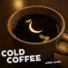 Обкладинка Anre Sand - Cold Coffee Anre Sand - Cold Coffee