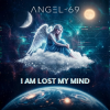 Angel-69 - I Am Lost My Mind (Big Beat Rage Mix)