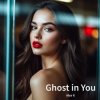 Обкладинка Alex K - Ghost in You Alex K - Ghost in You