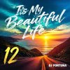 Обложка DJ FORTUNA - Its My Beautiful Life 12 DJ FORTUNA - Its My Beautiful Life 12