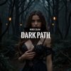 Обложка NIKKI SLAM - Dark Path (Original Mix) NIKKI SLAM - Dark Path (Original Mix)
