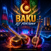 Обложка DJ FORTUNA - BAKU (АЗЕРБАЙДЖАН) DJ FORTUNA - BAKU (АЗЕРБАЙДЖАН)