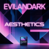Cover EvilanDark - Aesthetics EvilanDark - Aesthetics