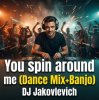 Обложка DJ Jakovlevich - You spin around me (Dance Mix+Banjo) DJ Jakovlevich - You spin around me (Dance Mix+Banjo)