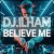 Cover DJ.ILHAM - Believe Me