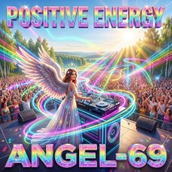 Обложка Angel-69 - Positive Energy