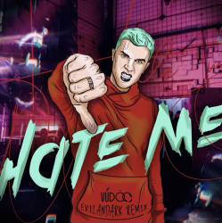 Обложка VUDOO - Hate Me (EvilanDark Remix)