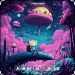 Pochette John Reyton & Multimen - Dream World