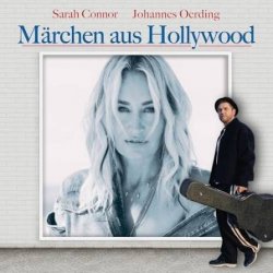Обложка Johannes Oerding & Sarah Connor - Märchen aus Hollywood