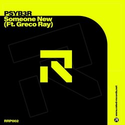 Обложка PSYB3R feat. Greco Ray - Someone New (Extended Mix)