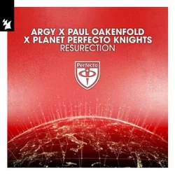 Обложка Argy & Paul Oakenfold & Planet Perfecto Knights - ResuRection