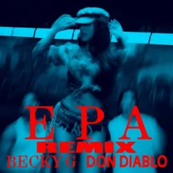 Обкладинка Becky G - EPA (Don Diablo Remix)