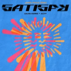 Обложка Calvin Harris & Jazzy - Satisfy (James Poole Remix)