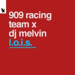 Обложка 909 RACING TEAM & DJ Melvin - L.O.I.S.