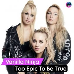 Обложка Vanilla Ninja - Too Epic to Be True