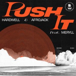 Обложка Hardwell, Afrojack, Meryll - Push It