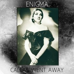 Обложка Enigma - Callas Went Away