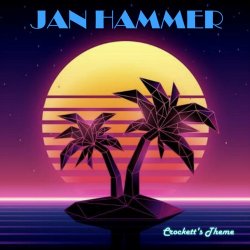 Обложка Jan Hammer - Crockets Theme
