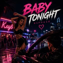 Обложка R3phase - Baby Tonight