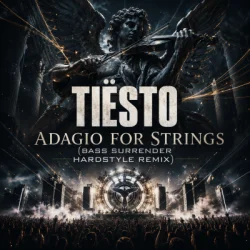 Обложка Tiësto - Adagio For Strings (Bass Surrender Hardstyle Remix)