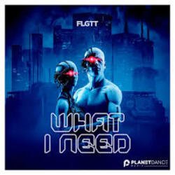 Обложка FLGTT - What I Need