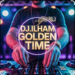 Обкладинка DJ ILHAM - GOLDEN TIME FULL BASS  VIRAL TERBARU 2026