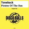 Toneback - Pirate Of The Sun (Larry Peace Remix)