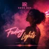 Обложка NEON RAY - Fading Lights NEON RAY - Fading Lights