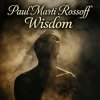 Обложка Paul Marti Rossoff - Wisdom. From Acoustic 1980 to Epic 2019. Re-recorded with overdubbing 2019 Paul Marti Rossoff - Wisdom. From Acoustic 1980 to Epic 2019. Re-recorded with overdubbing 2019
