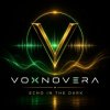 Обложка VOXNOVERA - Echo in the Dark VOXNOVERA - Echo in the Dark