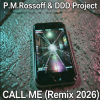 P.M.Rossoff & DDD Project - Call Me 1985. Remix 2026