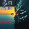 Cover MyxoMop - It's me (Я! - английская версия) MyxoMop - It's me (Я! - английская версия)