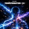 Обложка MichaEL - Transformation 2.0 MichaEL - Transformation 2.0
