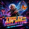 DJ Katya Kadykov - Todo es relativo