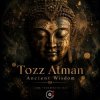 Обложка Tozz Atman - Ancient Wisdom Tozz Atman - Ancient Wisdom