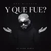 Don Miguelo - Y Que Fue? (Dj Dark Remix)