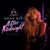 Portada NEON RAY - After Midnight NEON RAY - After Midnight