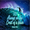 AG - Always on the crest of a wave (Radio mix)