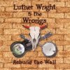 Cover Luther Wright & The Wrongs - In The Flesh Luther Wright & The Wrongs - In The Flesh